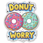 Donut Worry Vinyl Aufkleber (Vorderseite)