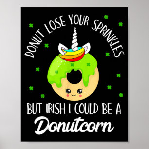 Donutcorn Lustig Süße Donut Einhorn Irischer St. P Poster