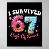 Donuts 67th Day Of School Funny 67 Days Of School Poster (Vorne)