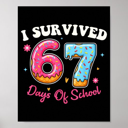 Donuts 67th Day Of School Funny 67 Days Of School Poster (Vorne)
