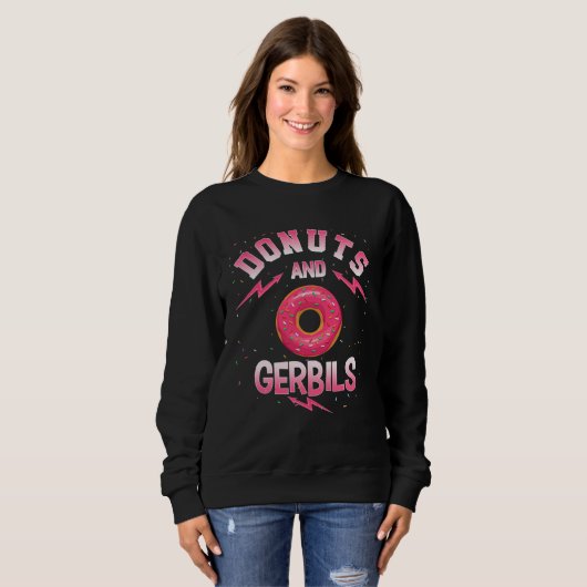 Donuts And GERBILS  Doughnut GERBIL Sweatshirt (Vorne ganz)