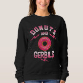 Donuts And GERBILS  Doughnut GERBIL Sweatshirt (Vorderseite)