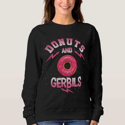 Donuts And GERBILS  Doughnut GERBIL Sweatshirt (Vorderseite)
