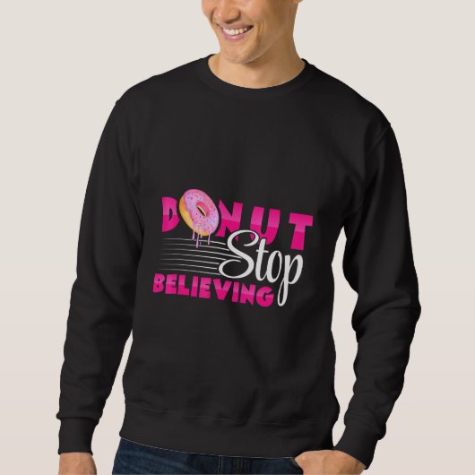 Donuts - Donut Stopp Glaube - Gebäck - Bäcker - Sweatshirt (Vorderseite)