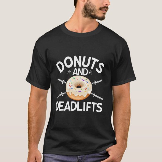 Donuts Fitness Workout Deadlifts Doughnut Day Dad T-Shirt (Vorderseite)