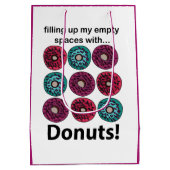Donuts füllen meine leeren Räume mit Donuts Mittlere Geschenktüte (Rückseite)