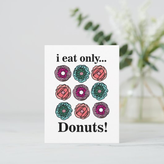 Donuts Ich esse nur Donuts Postkarte (Stehend Vorderseite)