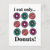 Donuts Ich esse nur Donuts Postkarte (Vorderseite)