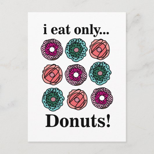 Donuts Ich esse nur Donuts Postkarte (Vorderseite)