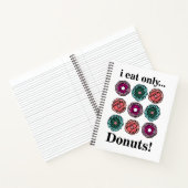 Donuts Ich esse nur Donuts Restaurant Notizblock (Innenseite)