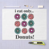 Donuts Ich esse nur Donuts Seidenpapier (Handwerk)