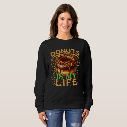 Donuts mein Leben Sweatshirt (Vorne ganz)