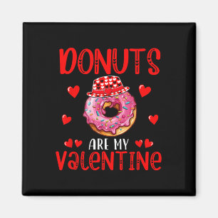 Donuts sind mein Valentinsgruß Food Lover Kinder F Magnet
