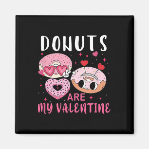 Donuts sind mein Valentinstag Männer Frauen Jungen Magnet