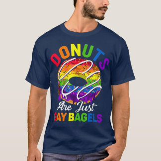Donuts sind nur Gay Bagles Bi Biseuell Trans Que T-Shirt