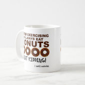 Donuts und excersize Funny Mug Kaffeetasse (Vorderseite Links)