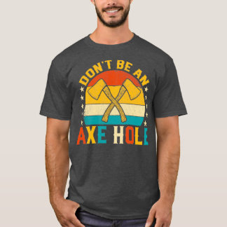 Donx27t Be a x Hole Funny Retro Sonnenuntergang Ax T-Shirt