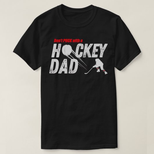 Donx27t Puck mit Hockey-Vater Funny Hockey Parent T-Shirt (Design vorne)