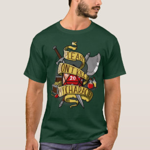 Donx27t tötet meinen Charakter T-Shirt