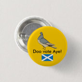 Doo Abstimmungs-ja Schottland-Taube Pinback Button (Vorne & Hinten)