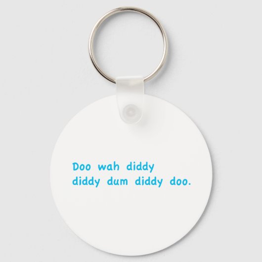 Doo Wah Diddy Schlüsselanhänger (Vorderseite)