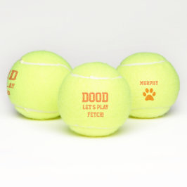 "Dood Let's Play Fetch" Katzen-Spielzeugname Orang Tennisbälle