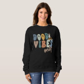 Dood Vibes Only Bernedoodle Doodle Mama Dog Mom Sweatshirt (Vorne ganz)