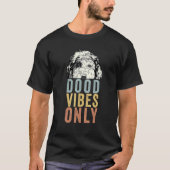 Dood Vibes Only Sheepadoodle Doodle Mama Sheeppoo T-Shirt (Vorderseite)