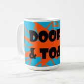 DOOFUS UND TOT KAFFEETASSE (Vorderseite Links)
