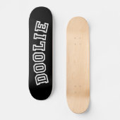 DOOLIE SKATEBOARD (Vorderseite)