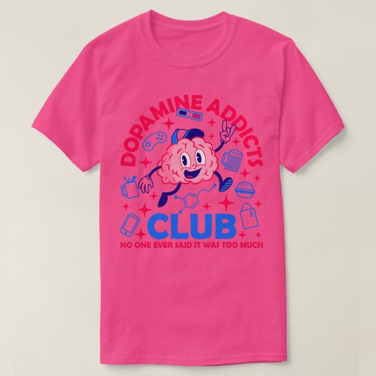 Dopamin Addicts Club T-Shirt (Design vorne)