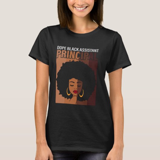 Dope Black Assistant Principal Proud African Ameri T-Shirt (Vorderseite)