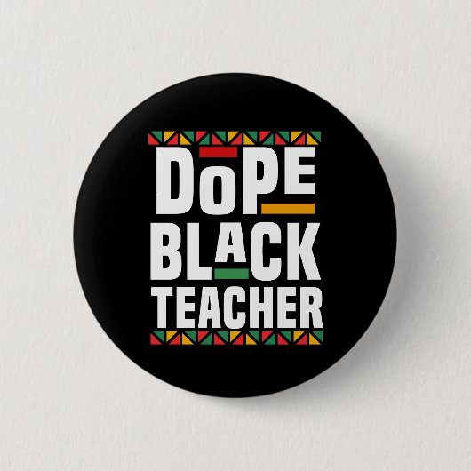 Dope Black Teacher Button (Vorderseite)
