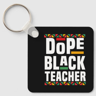 Dope Black Teacher Schlüsselanhänger