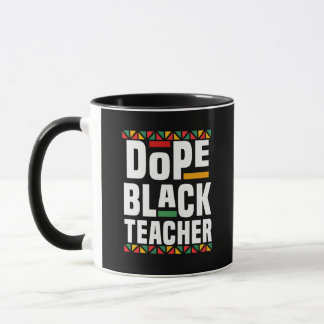 Dope Black Teacher Tasse