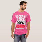 Dope like 90 S Hip Hop Sprichwort Rap Music Rapper T-Shirt (Vorne ganz)
