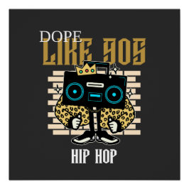 Dope Like 90s Hip-Hop Boombox Streetwear Poster