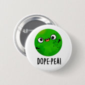 Dope-pea Funny Dopey Pea Pun Button (Vorne & Hinten)