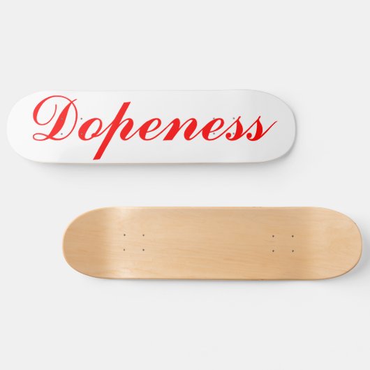 Dopeness durch geröstete Zähne Skateboard (Horizontal)