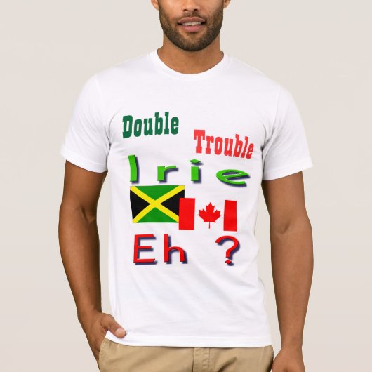 Doppel-Trouble Jamaikanisch-kanadische T - Shirt (Vorderseite)