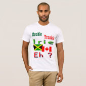 Doppel-Trouble Jamaikanisch-kanadische T - Shirt (Vorne ganz)