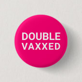 Doppel Vaxxed hot pink fuchsia geimpft Button (Vorderseite)