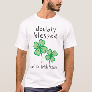 Doppelgesegnet - Vater von irischen Zwillingen T - T-Shirt