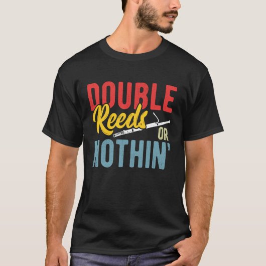 Doppelrohrblatt oder nichts Fagott T-Shirt (Vorderseite)