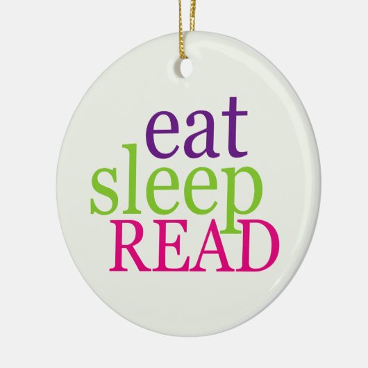 Doppelseitig essen Sie, schlafen Sie, LESEN Sie - Keramik Ornament (Links)