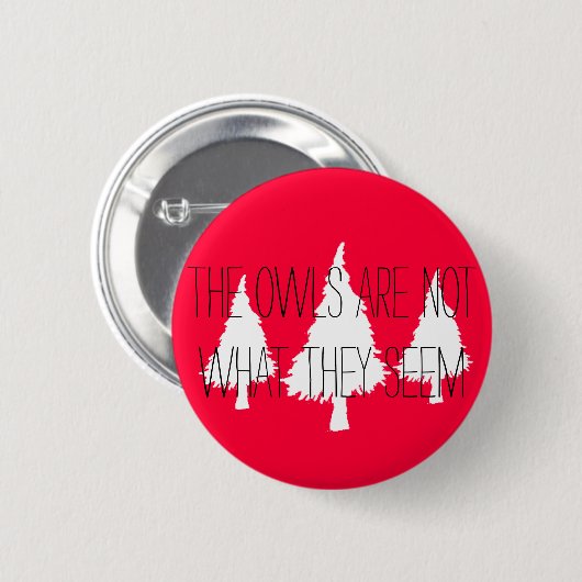 Doppelspitzen "die Eulen sind nicht, was sie Button (Vorne & Hinten)