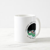 „Doppelt Ärger, doppelt Spaß.“ Kaffeetasse (VorderseiteRechts)