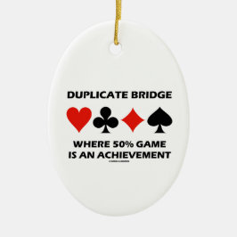 Doppelte Brücke, wo 50% Spiel eine Leistung ist Keramik Ornament