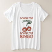 Doppelte Kirschen Doppelte Bingo Große Größe T-Shirt (Design vorne)