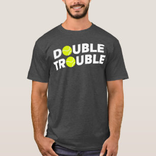 Doppelter Ärger Lustiger Tennis Mit Tennisbällen T-Shirt